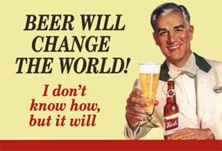 Beer Will Change The World Magnet