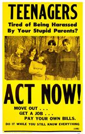 Teenagers- Tired Of Being Harassed By Your Parents? Poster